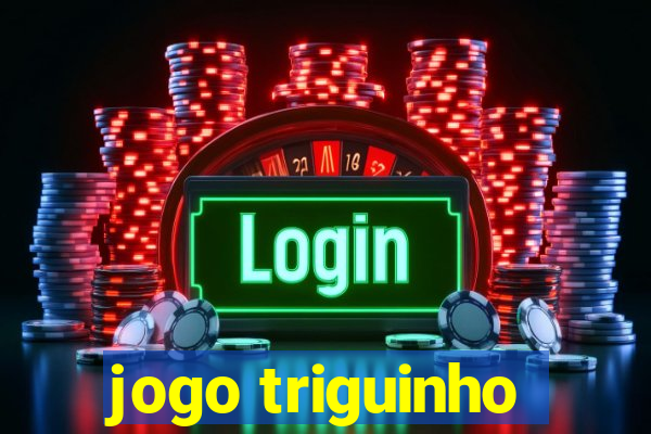 jogo triguinho